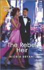 The Rebel Heir: A Forbidden Love, Different Worlds Romance Cover Image