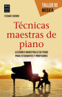 Técnicas maestras de piano (Taller de Música) Cover Image