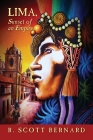 LIMA, Sunset of an Empire By R. Scott Bernard Cover Image