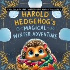 Harold Hedgehog's Magical Winter Adventure Cover Image