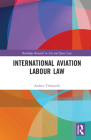 International Aviation Labour Law By Andrea Trimarchi Cover Image