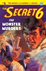 The Secret 6 #3: The Monster Murders By John Newton Howitt (Illustrator), Robert J. Hogan Cover Image