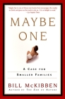 Maybe One: A Case for Smaller Families Cover Image