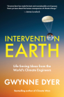 Intervention Earth: Life-Saving Ideas from the World's Climate Engineers Cover Image