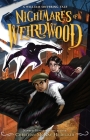 Nightmares of Weirdwood: A William Shivering Tale (Thieves of Weirdwood #3) Cover Image