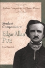 Student Companion to Edgar Allan Poe (Student Companions to Classic Writers) By Tony Magistrale Cover Image