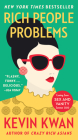 Rich People Problems By Kevin Kwan Cover Image