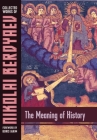 The Meaning of History By Nikolai Berdyaev, Boris Jakim (Foreword by) Cover Image