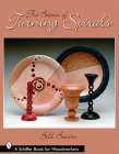 The Basics of Turning Spirals (Schiffer Book for Woodworkers) By Bill Bowers Cover Image