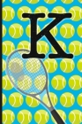 K: Tennis Monogram Initial Notebook for boys Letter K - 6