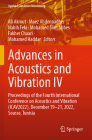 Advances in Acoustics and Vibration IV: Proceedings of the Fourth International Conference on Acoustics and Vibration (Icav2022), December 19-21, 2022 (Applied Condition Monitoring #22) By Ali Akrout (Editor), Moez Abdennadher (Editor), Nabih Feki (Editor) Cover Image