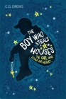 The Boy Who Steals Houses By C.G. Drews Cover Image