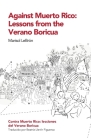 Against Muerto Rico/Contra Muerto Rico: Lessons From the Verano Boricua/Lecciones del Verano Boricua Cover Image