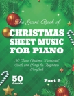 The Giant Book of Christmas Sheet Music For Piano: 50 Piano Christmas Traditional Carols and Songs for Beginners Songbook 50 Carols Part 2 Cover Image