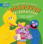 Grover and Big Bird's Passover Celebration Cover Image