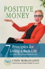 Positive Money - 7 Principle to Living a Rich Life Cover Image