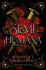 Semihumana By Jennifer L. Armentrout Cover Image
