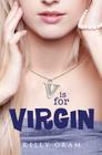 V Is for Virgin By Kelly Oram Cover Image