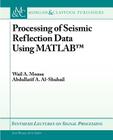 Processing of Seismic Reflection Data Using MATLAB Cover Image