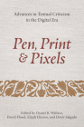 Pen, Print, and Pixels: Advances in Textual Criticism in the Digital Era Cover Image
