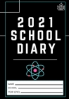 2021 Student School Diary: 7 x 10 inch- 120 Pages Cover Image