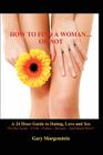 How to Find a Woman...Or Not By Gary Morgenstein Cover Image