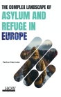 The Complex Landscape of Asylum and Refuge in Europe Cover Image