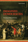 Imagined Democracies: Necessary Political Fictions Cover Image