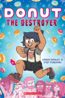 Donut the Destroyer: A Graphic Novel Cover Image