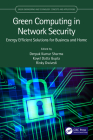 Green Computing in Network Security: Energy Efficient Solutions for Business and Home By Deepak Kumar Sharma (Editor), Koyel Datta Gupta (Editor), Rinky Dwivedi (Editor) Cover Image