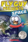 Fly Guy Presents: Space (Scholastic Reader, Level 2) By Tedd Arnold, Tedd Arnold (Illustrator) Cover Image