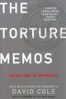The Torture Memos: Rationalizing the Unthinkable Cover Image