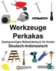 Deutsch-Indonesisch Werkzeuge/Perkakas Zweisprachiges Bildwörterbuch für Kinder Cover Image