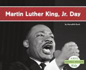 Martin Luther King Jr. Day (National Holidays) By Meredith Dash Cover Image
