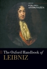 The Oxford Handbook of Leibniz (Oxford Handbooks) By Maria Rosa Antognazza (Editor) Cover Image