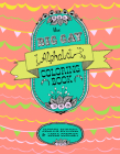The Big Gay Alphabet Coloring Book (Reach and Teach) By Jacinta Bunnell, Leela Corman (Illustrator) Cover Image