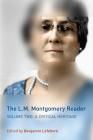 The L.M. Montgomery Reader, Volume 2: A Critical Heritage Cover Image