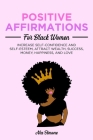 Positive Affirmations for Black Women By Nia Simone Cover Image