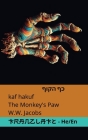 כף הקוף / The Monkey's Paw: Tranzlaty עִברִית English Cover Image