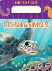 On-The-Go Ocean Animals By 7. Cats Press (Created by), Eva Morales (Illustrator) Cover Image