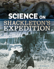 Science on Shackleton's Expedition Cover Image