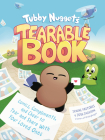 Tubby Nugget's Tearable Book: Comics, Compliments, and Cheer to Tear and Share With Your Loved Ones Cover Image