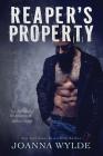 Reaper's Property (Reapers Motorcycle Club #1) By Joanna Wylde Cover Image