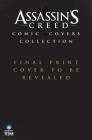 Assassin's Creed Covers Collection By Neil Edwards (Illustrator), Dennis Calero (Illustrator), Jose Holder (Illustrator) Cover Image