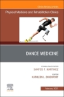 Dance Medicine, an Issue of Physical Medicine and Rehabilitation Clinics of North America: Volume 32-1 (Clinics: Radiology #32) Cover Image