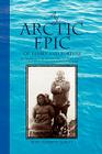 An Arctic Epic of Family and Fortune: The Theories of Vilhjalmur Stefansson and Their Influence in Practice on Storker Storkerson and His Family Cover Image