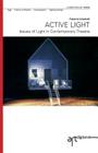 Active Light: Issues of Light in Contemporary Theatre By Dorita Hannah (Introduction by), Luca Farulli, Fabrizio Crisafulli Cover Image