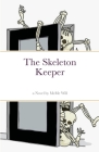The Skeleton Keeper By Meanna Williams Cover Image