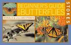 Stokes Beginner's Guide to Butterflies By Donald Stokes, Lillian Q. Stokes Cover Image