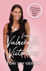 From Vulnerable to Victorious: Turning Your Chronic Illness Into Your Victory Story Cover Image